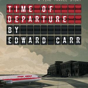 Edward'sTime of Departure: A Time Travel Story