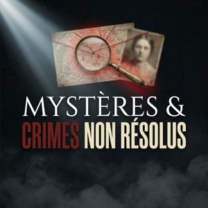 Mystères & Crimes Non Résolus
