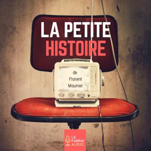 LA PETITE HISTOIRE - histoires et lĂ©gendes by La Fabrik Audio