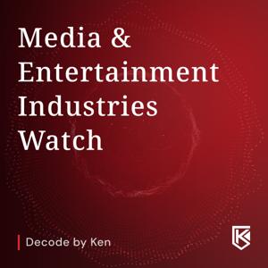 Media & Entertainment Industries Watch