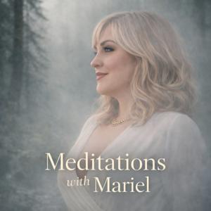 ✨Meditations with Mariel✨