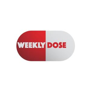 The Weekly Dose