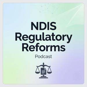 NDIS Regulatory Reforms