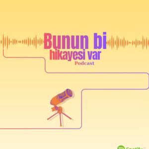 Bunun Bi Hikayesi Var