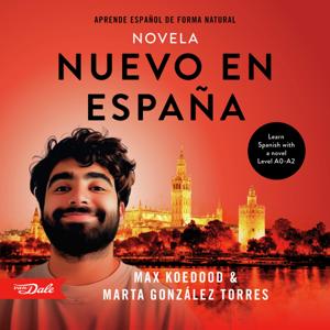 Nuevo en España - Learn Spanish A0-A2 with a novel