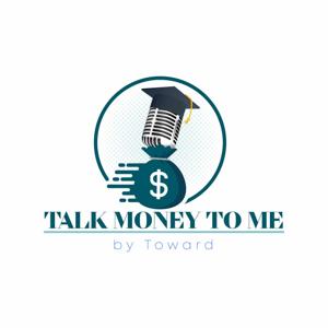 Talk Money to Me by Toward