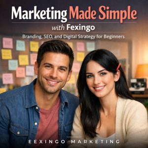 Marketing Made Simple with Fexingo: Branding, SEO, and Digital Strategy for Beginners