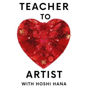 Teacher to Artist with HOSHI HANA