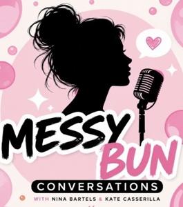 Messy Bun Conversations