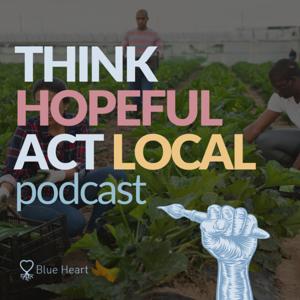 Think Hopeful, Act Local