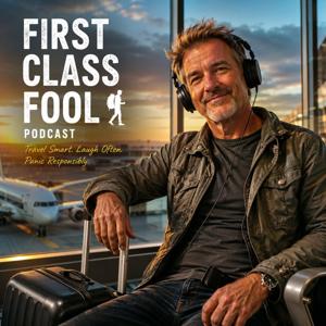 First Class Fool: Solo Traveller's Survival Guide