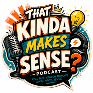 ThatKindaMakesSense