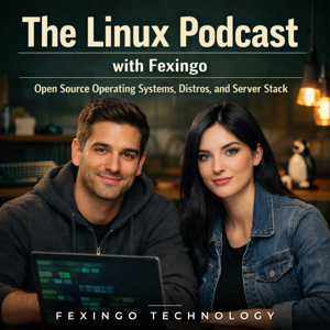 The Linux Podcast with Fexingo: Open Source Operating Systems, Distros, and Server Stack