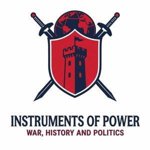 Instruments of Power: War, History & Politics