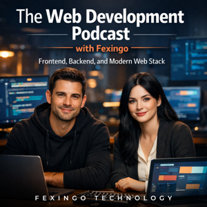 The Web Development Podcast with Fexingo: Frontend, Backend, and Modern Web Stack