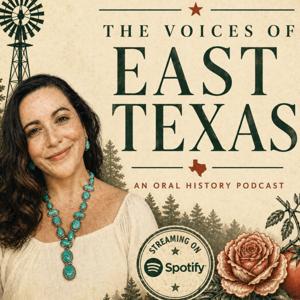 The Voices of East Texas
