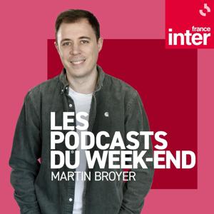 Les podcasts du week-end