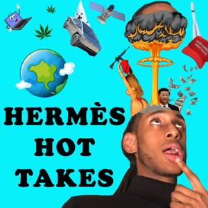 Hermès Hot Takes