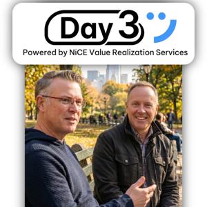 Day 3! Powered by NiCE Value Realization Services