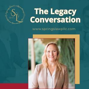 The Legacy Conversation
