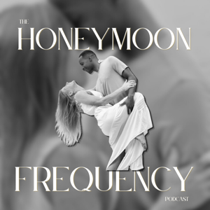 The Honeymoon Frequency Podcast