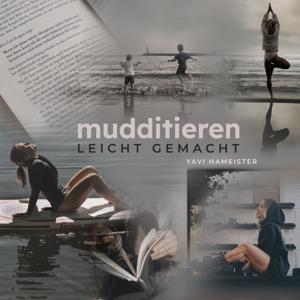 mudditieren leicht gemacht by Yavi Hameister