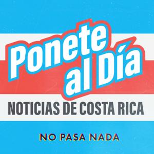 Ponete Al Día: Noticias de Costa Rica