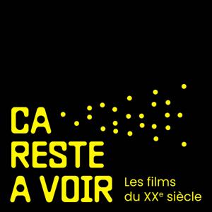 Ça reste à voir - Les films du XXe siècle