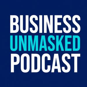 Business Unmasked Podcast