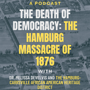 The Death of Democracy: The Hamburg Massacre of 1876.
