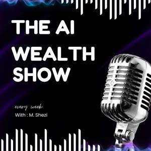 The AI Wealth Show