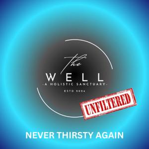 The Well Unfiltered with Dr. Suzanne Vester