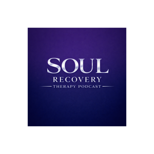 Soul Recovery Podcast