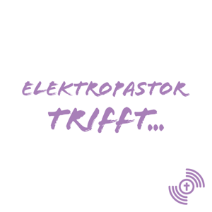 elektropastor trifft…