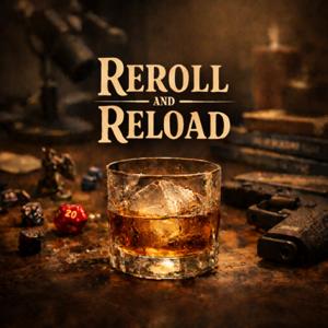 Reroll and Reload