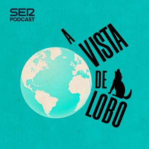 A vista de Lobo by SER Podcast