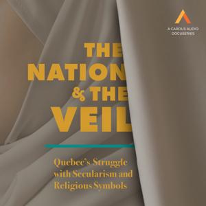 The Nation and the Veil: Quebec's Struggle with Secularism and Religious Symbols
