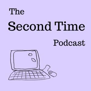 The Second Time Podcast