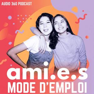 Ami.e.s, mode d'emploi