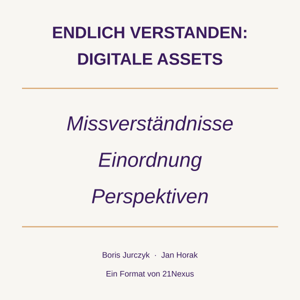 Endlich verstanden: Digitale Assets