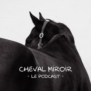 Cheval Miroir