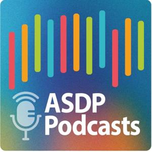 ASDP Podcasts