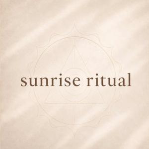Sunrise Ritual