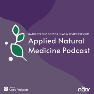Applied Natural Medicine Podcast