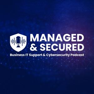Managed & Secured Podcast