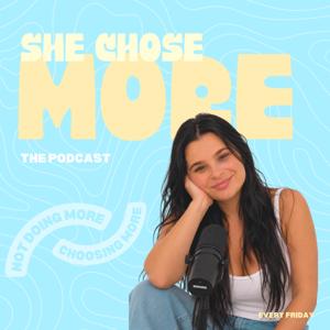 She Chose More