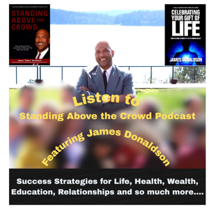 Standing Above the Crowd Podcast with Former NBA All-Star James Donaldson