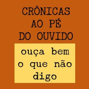 Crônicas ao pé do ouvido