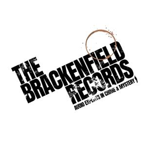 The Brackenfield Records (Audio Exploits in Crime & Mystery)