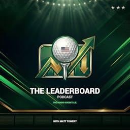The Leaderboard with Matt Towery and John Hall